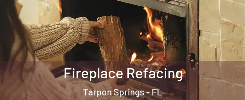  Fireplace Refacing Tarpon Springs - FL